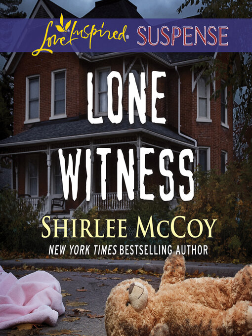 Title details for Lone Witness by Shirlee McCoy - Available